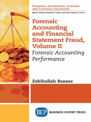 cover image of Forensic Accounting and Financial Statement Fraud, Volume II